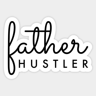 Father Hustler Black Typography Sticker